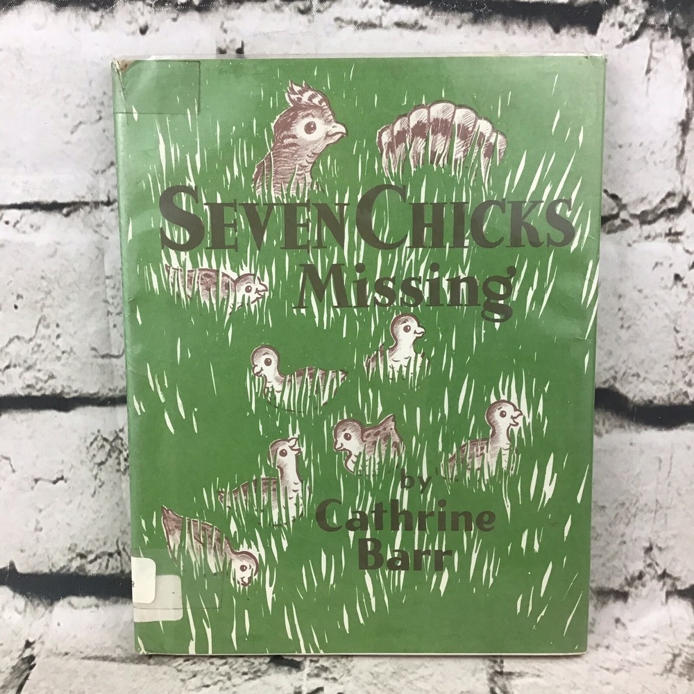 Seven Chicks Missing By Cathrine Barr ExLibrary Hardback‎ Vintage 1962